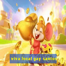 viva local gay santos